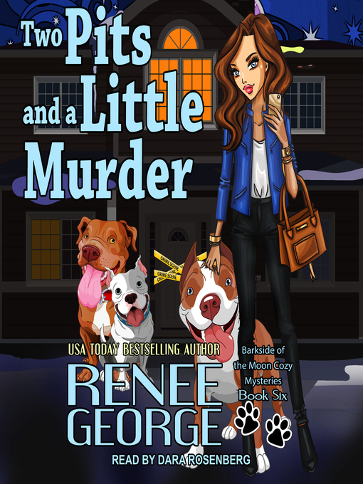 Title details for Two Pits and a Little Murder by Renee George - Available